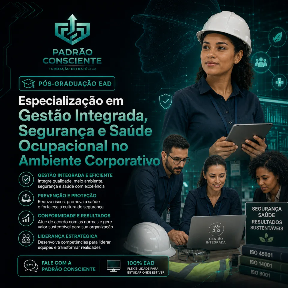 Especialização em Gestão Integrada: Segurança e Saúde Ocupacional no Ambiente Corporativo 100% EAD