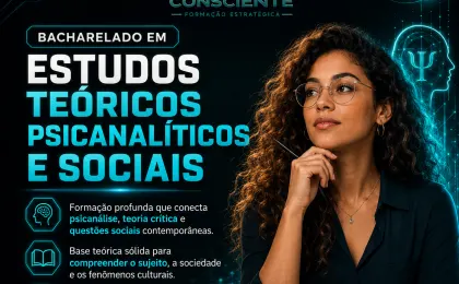 Bacharelado em Estudos Teóricos Psicanalíticos e Sociais