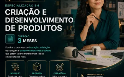 Especialização em Criação e Desenvolvimento de Produtos