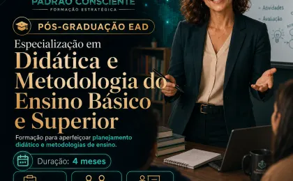 Especialização em Didática e Metodologia do Ensino Básico e Superior