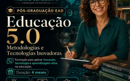 Especialização em Educação 5.0: Metodologias e Tecnologias Inovadoras
