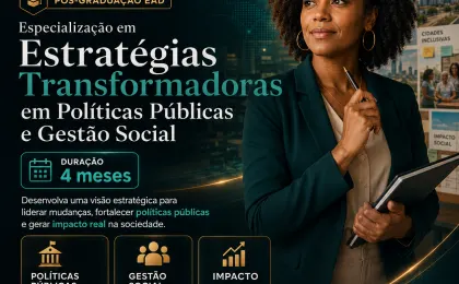 Especialização em Estratégias Transformadoras em Políticas Públicas e Gestão Social