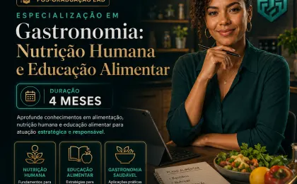 Especialização em Gastronomia: Nutrição Humana e Educação Alimentar