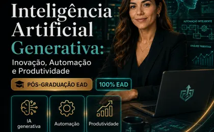 Especialização em Inteligência Artificial Generativa: Inovação, Automação e Produtividade