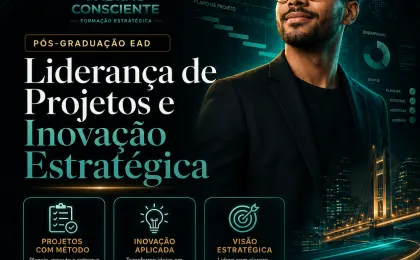 Especialização em Liderança de Projetos e Inovação Estratégica