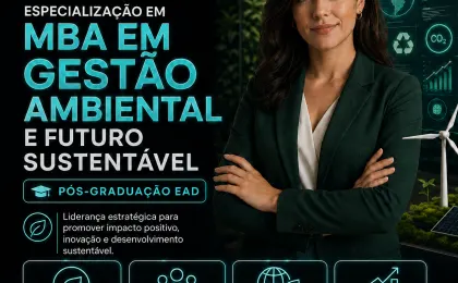 Especialização em MBA em Gestão Ambiental e Futuro Sustentável
