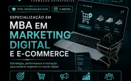 Especialização em MBA em Marketing Digital e E-commerce