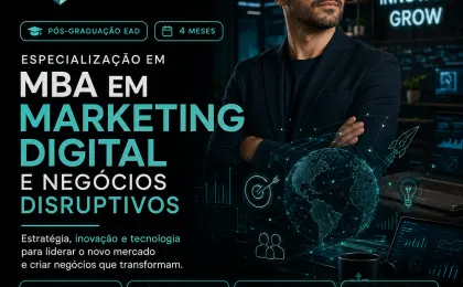 Especialização em MBA em Marketing Digital e Negócios Disruptivos
