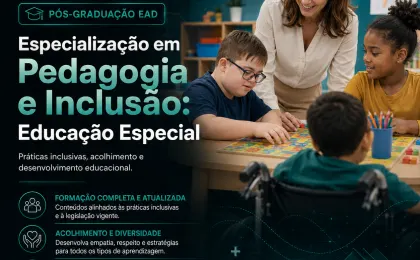 Especialização em Pedagogia e Inclusão: Educação Especial