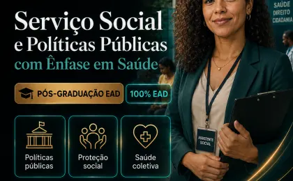 Especialização em Serviço Social e Políticas Públicas com Ênfase em Saúde