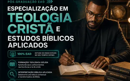 Especialização em Teologia Cristã e Estudos Bíblicos Avançados