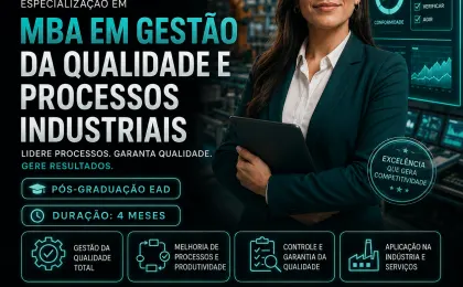 Especialização em MBA em Gestão da Qualidade e Processos Industriais