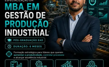 Especialização em MBA em Gestão de Produção Industrial
