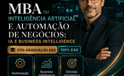 MBA em Inteligência Artificial e Automação de Negócios: IA e Business Intelligence