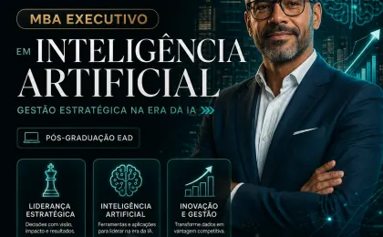 MBA Executivo em Inteligência Artificial: Gestão Estratégica na Era da IA